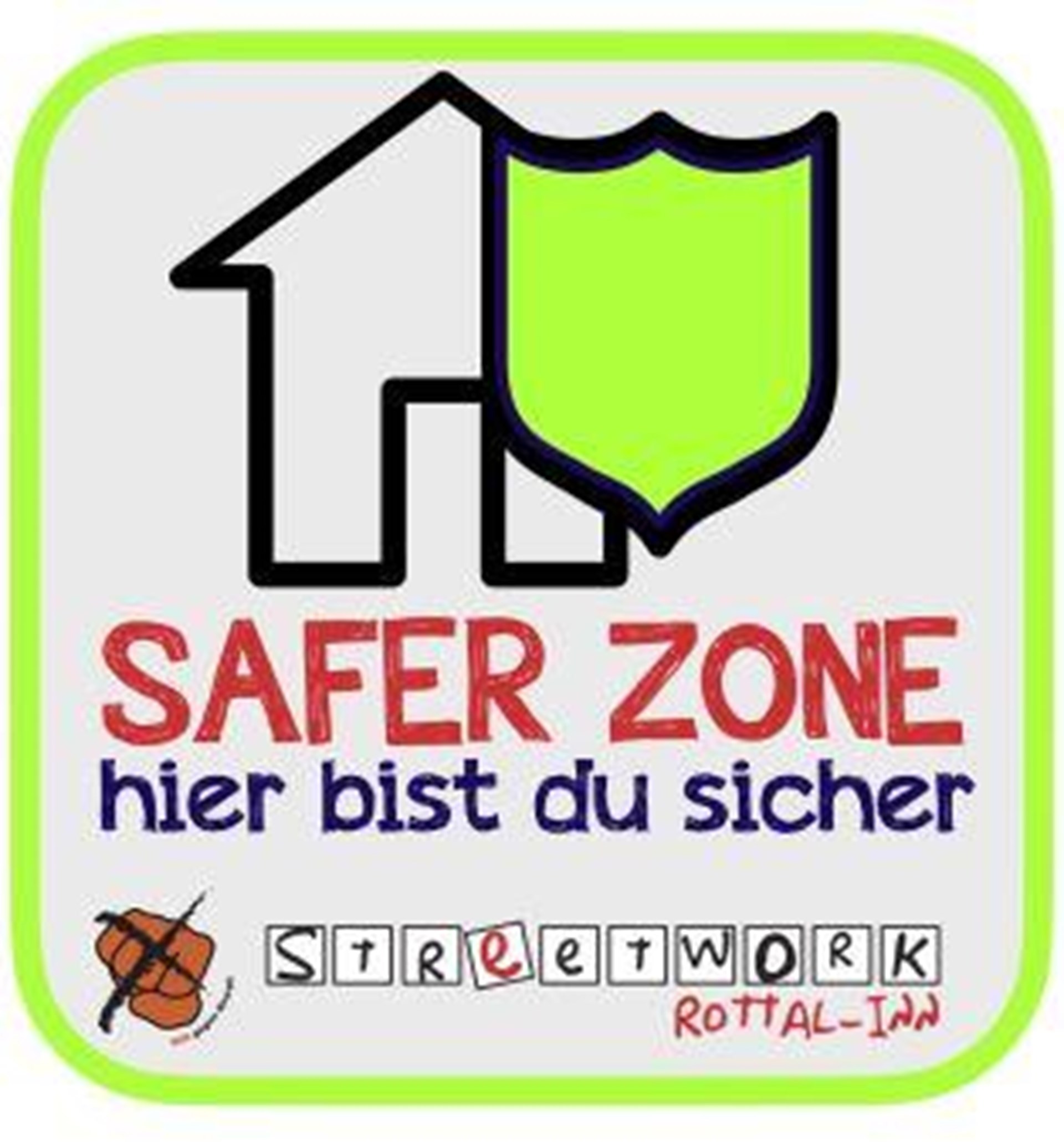 Auf dem  Logo von Safer Zone sieht man den Umriss eines Hauses, ein hellgrünes Zeichen und die Schriftzüge Safer Zone - hier bist du sicher, das Logo von Wir gegen Gewalt (durchgestrichene Faust) sowie den Schriftzug Streetwork Rottal-Inn. 